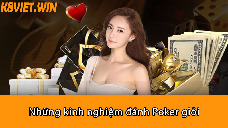 những kinh nghiệm đánh poker giỏi